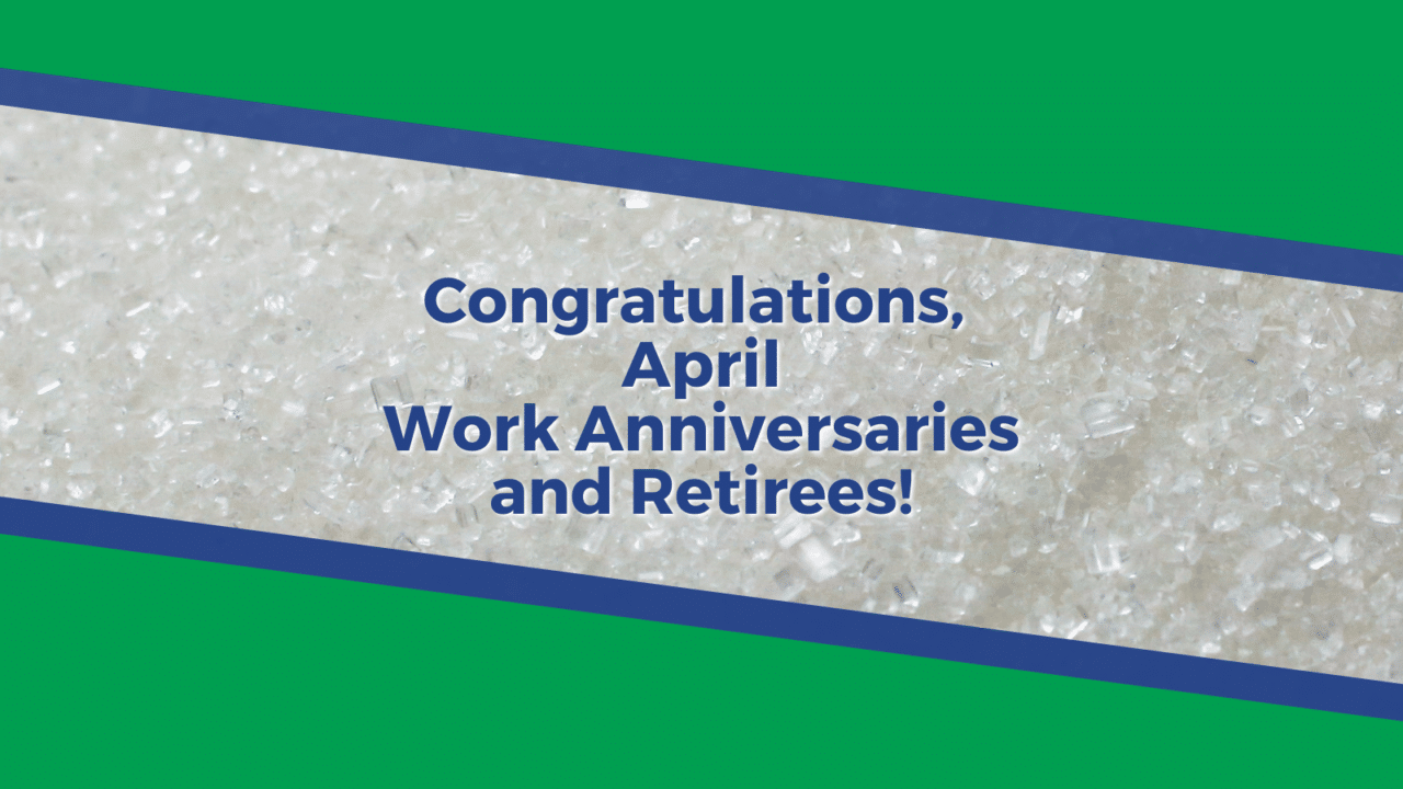 April Work Anniversaries and Retirements - Amalgamated Sugar